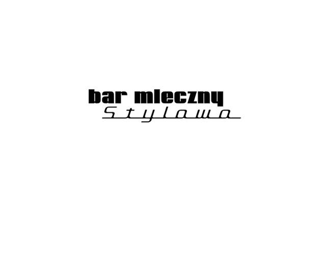 Bar Mleczny/Restauracja Stylowo