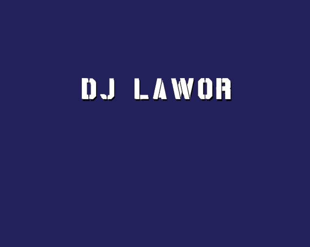 DJ LAWOR Team