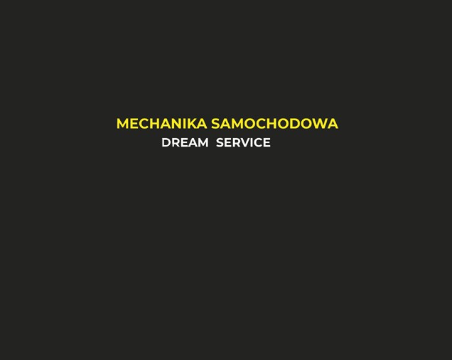 Mechanika Samochodowa DREAM SERVICE