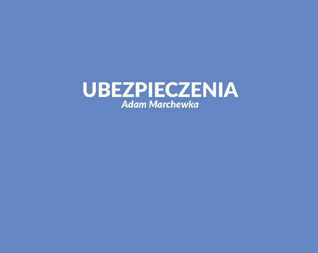 Ubezpieczenia Adam Marchewka