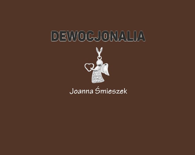 DEWOCJONALIA PAMIĄTKI Joanna Śmieszek