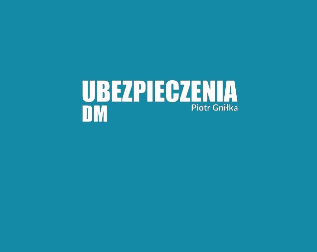DM UBEZPIECZENIA Piotr Gniłka