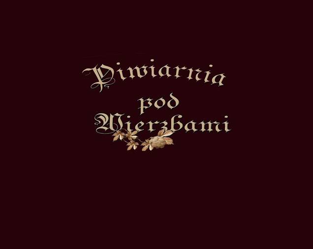 Piwiarnia Pod Wierzbami