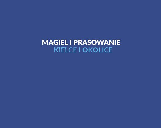Magiel i Prasowanie Kielce