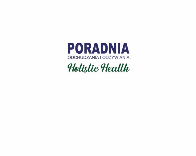 Dietetyk Ewa Kalmuk – Poradnia Odżywiania i Odchudzania HOLISTIC HEALTH