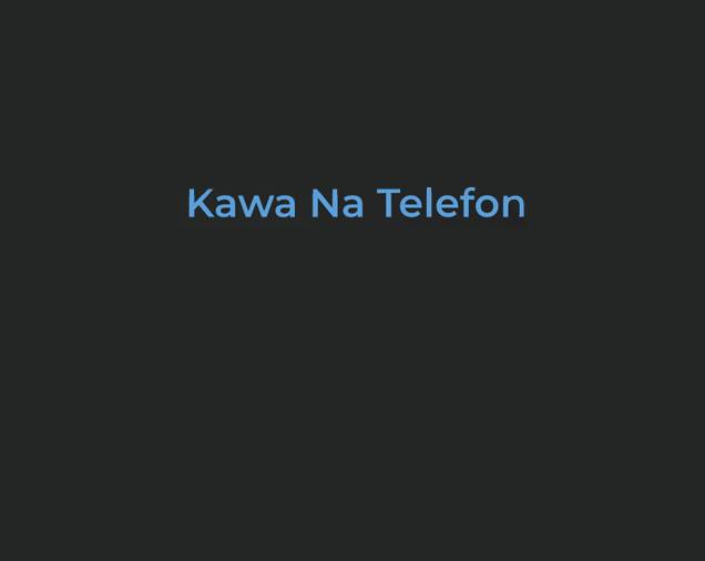 Kawa Na Telefon