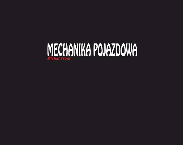 Mechanika Pojazdowa Michał Tront