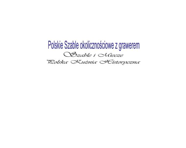 Swords and Saber Polish Historical Forge