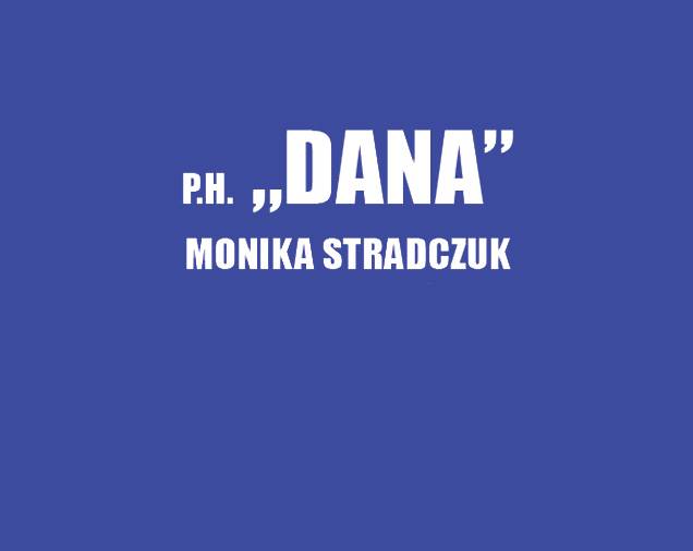 P.H. „DANA” Monika Stradczuk