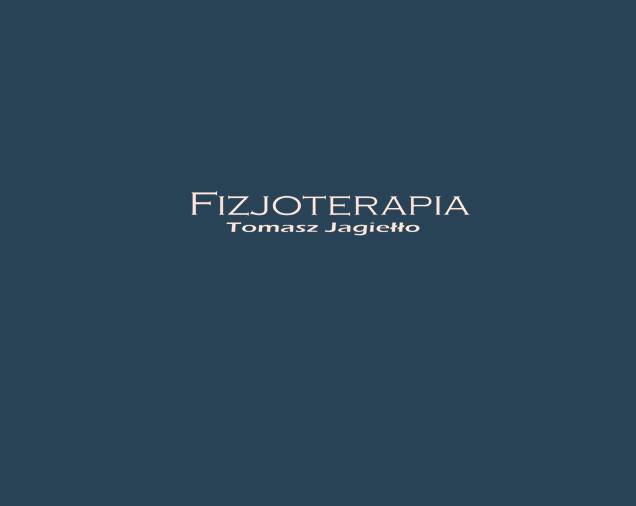 Fizjoterapia Tomasz Jagiełło