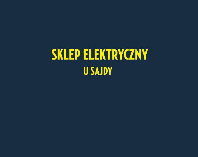 Sklep Elektryczny u Sajdy