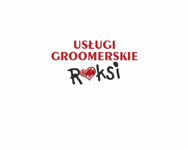 GROOMER ROKSI – Psi fryzjer & Hotel dla zwierząt