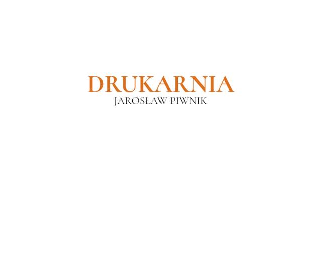 DRUKARNIA Jarosław Piwnik